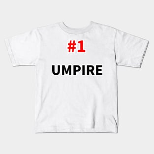 number one umpire Kids T-Shirt